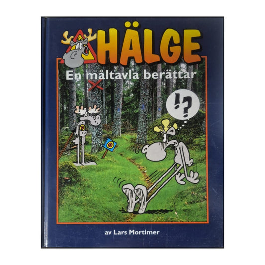 Hälge: En Måltavla Berättar