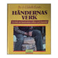Bo & Elsbeth Rosén: Händernas Verk