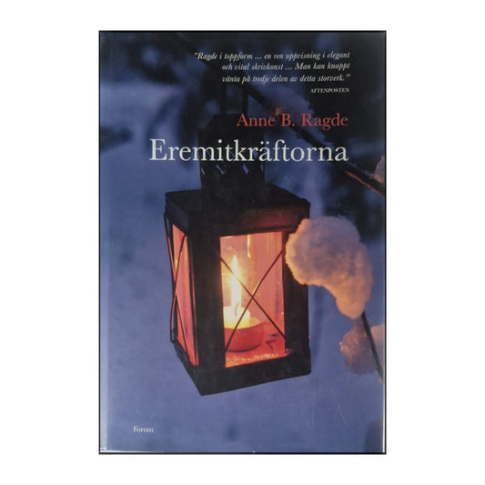 Anne B. Ragde: Eremitkräftorna