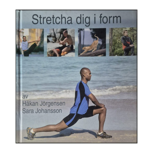 Håkan Jörgensen & Sara Johansson: Stretcha Dig I Form