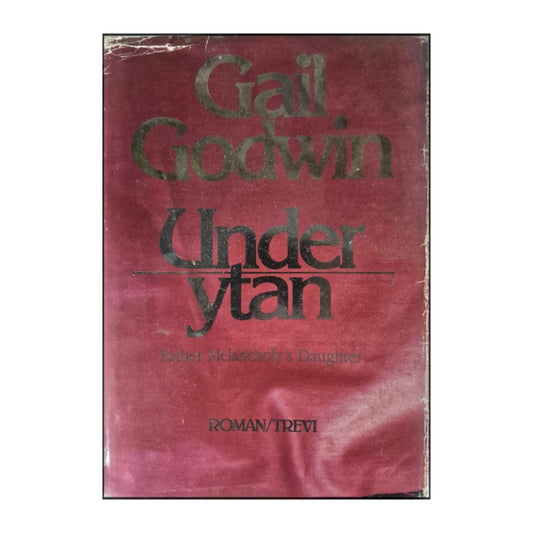 Gail Godwin: Under Ytan