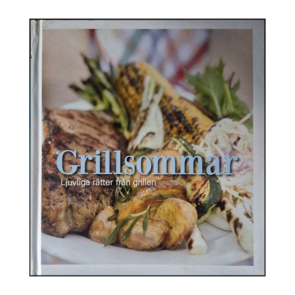 Grillsommar: Ljuvliga Rätter Från Grillen