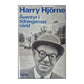 Harry Hjörne: Äventyr I Tidningarnas Värld