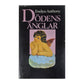 Evelyn Anthony: Dödens Änglar