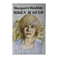 Margaret Drabble: Riken Av Guld