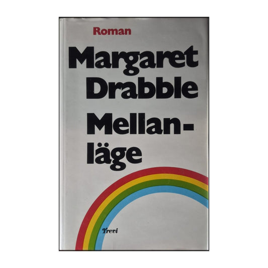 Margaret Drabble: Mellan-Läge