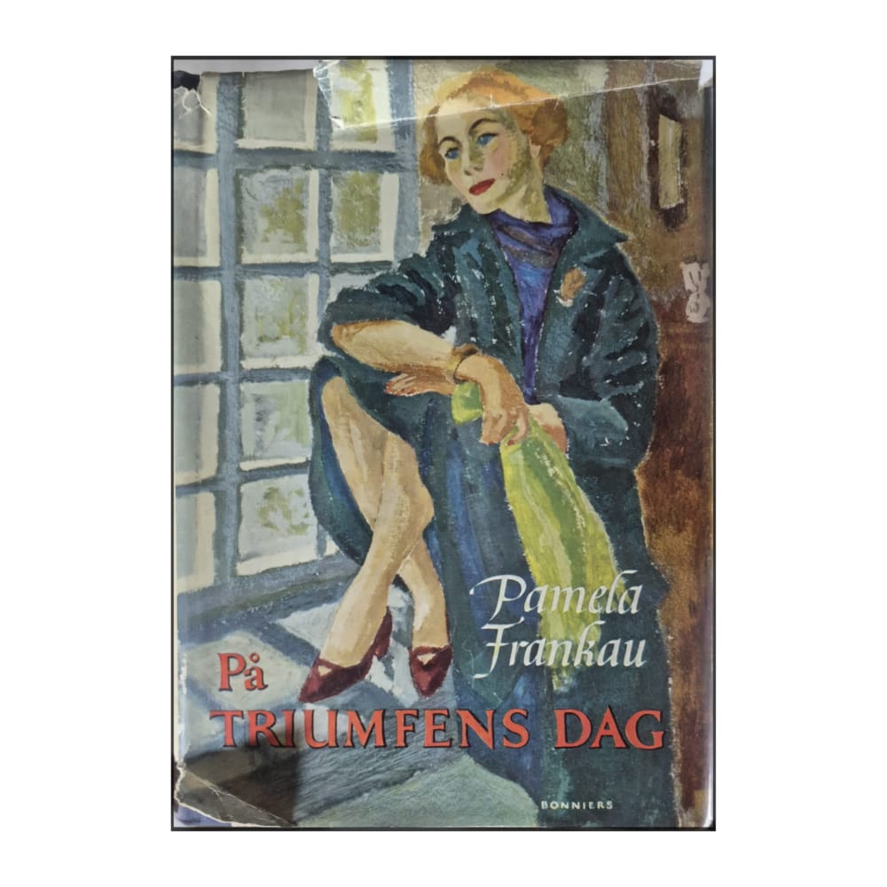 Pamela Frankau: På Triumfens Dag