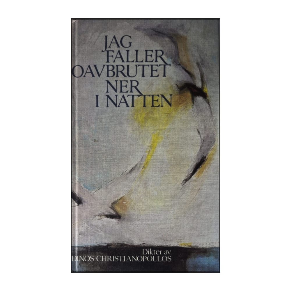 Dinos Christianopoulos: Jag Faller Oavbrutet Ner I Natten