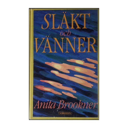 Anita Brookner: Släkt Och Vänner