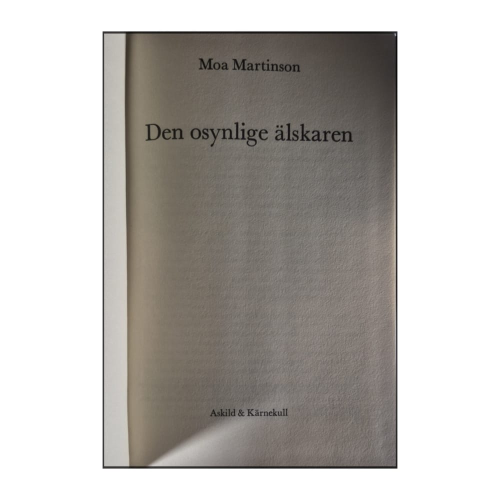 Moa Martinson: Den Osynlige Älskaren
