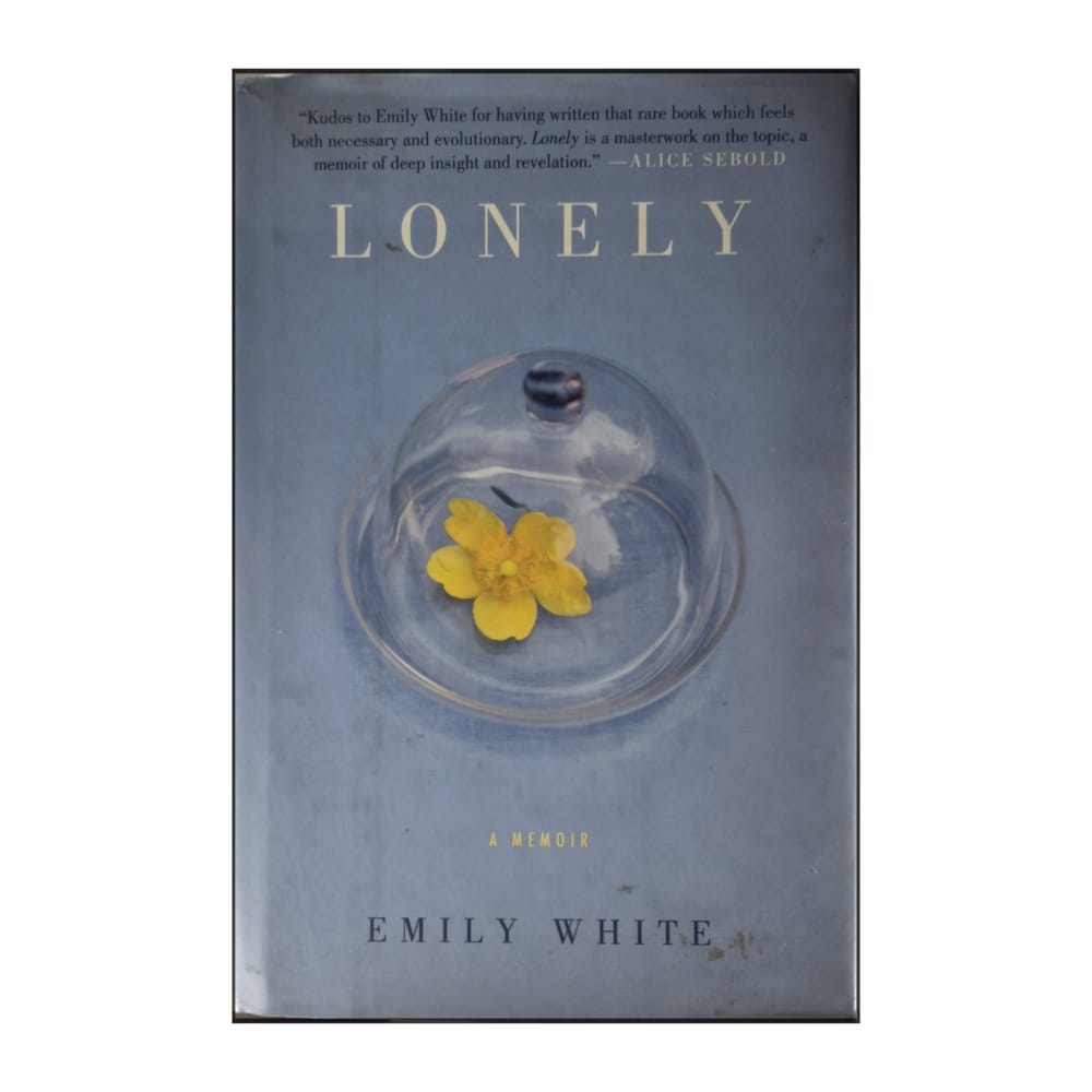 Emily White: Lonely: A Memoir