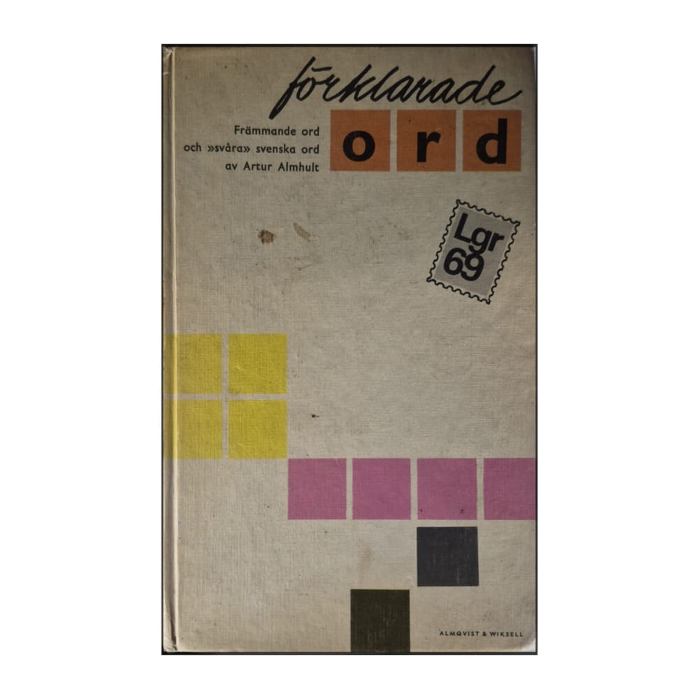 Artur Almhult: Förklarade Ord