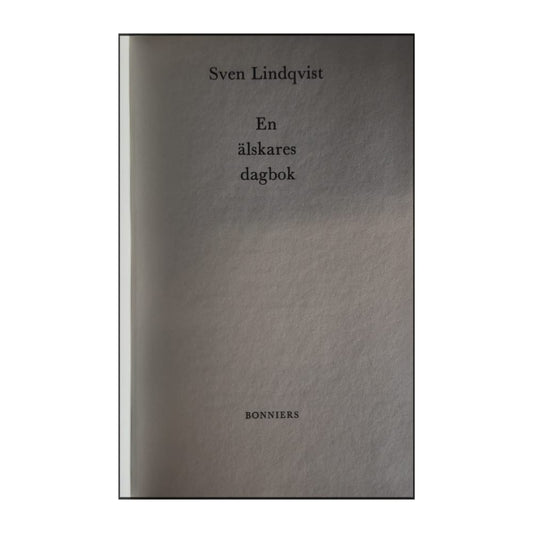 Sven Lindqvist: En Älskares Dagbok