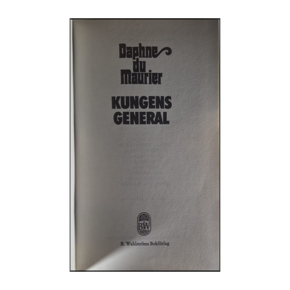Daphne Du Maurier: Kungens General