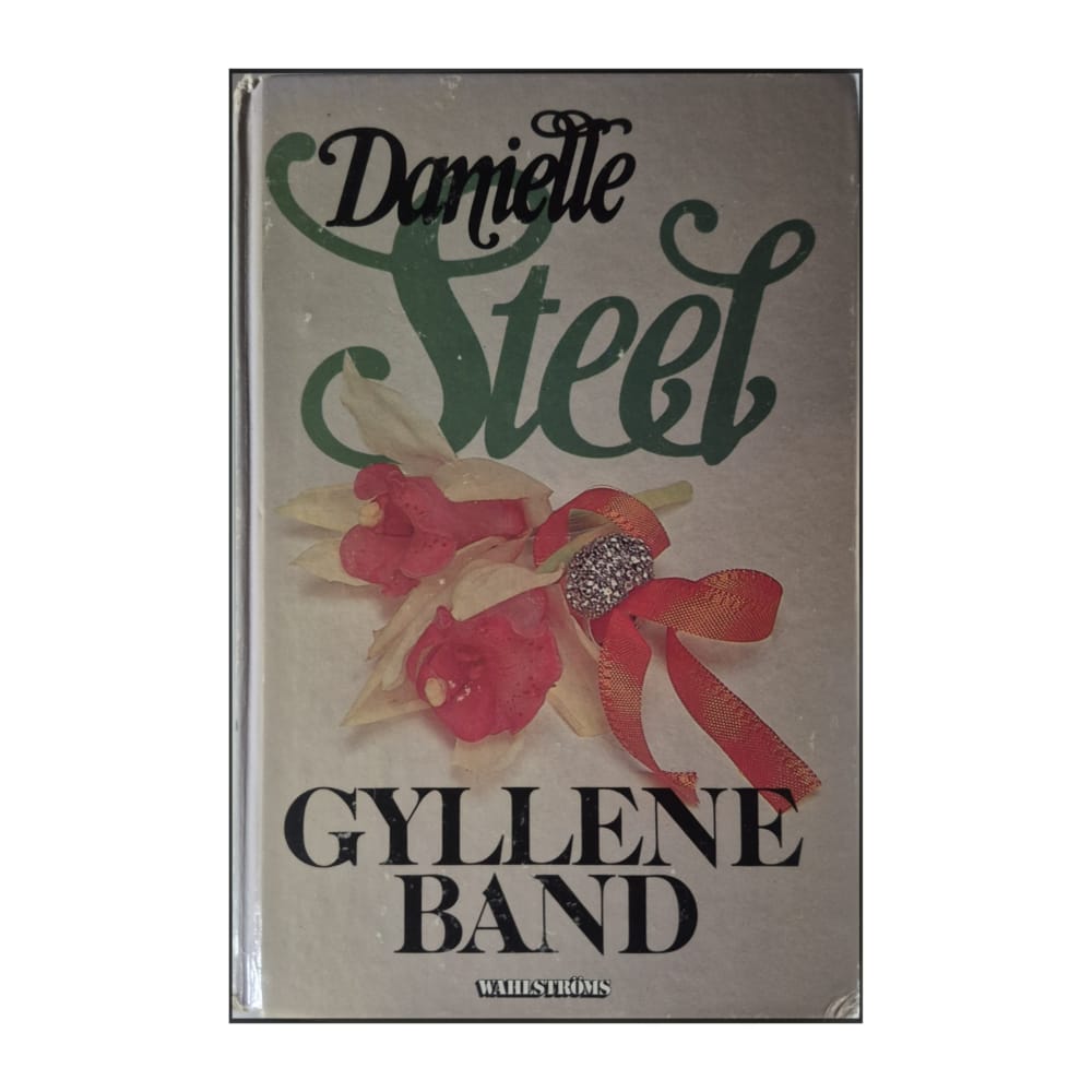 Danielle Steel: Gyllene Band