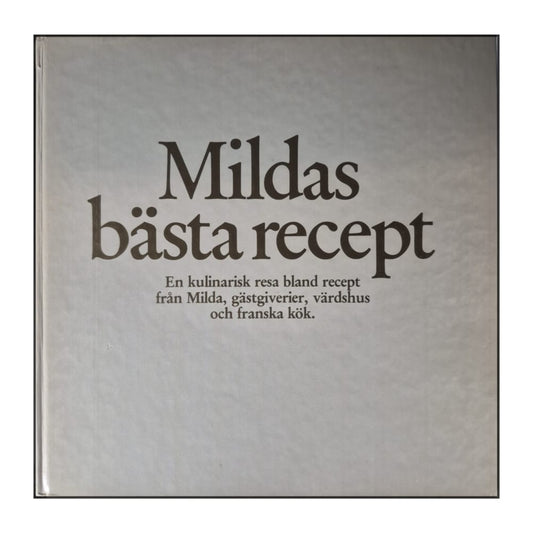 Milda: Mildas Bästa Recept