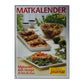 Matkalender 2003: Matsedel Och Recept För Årets Alla Dagar