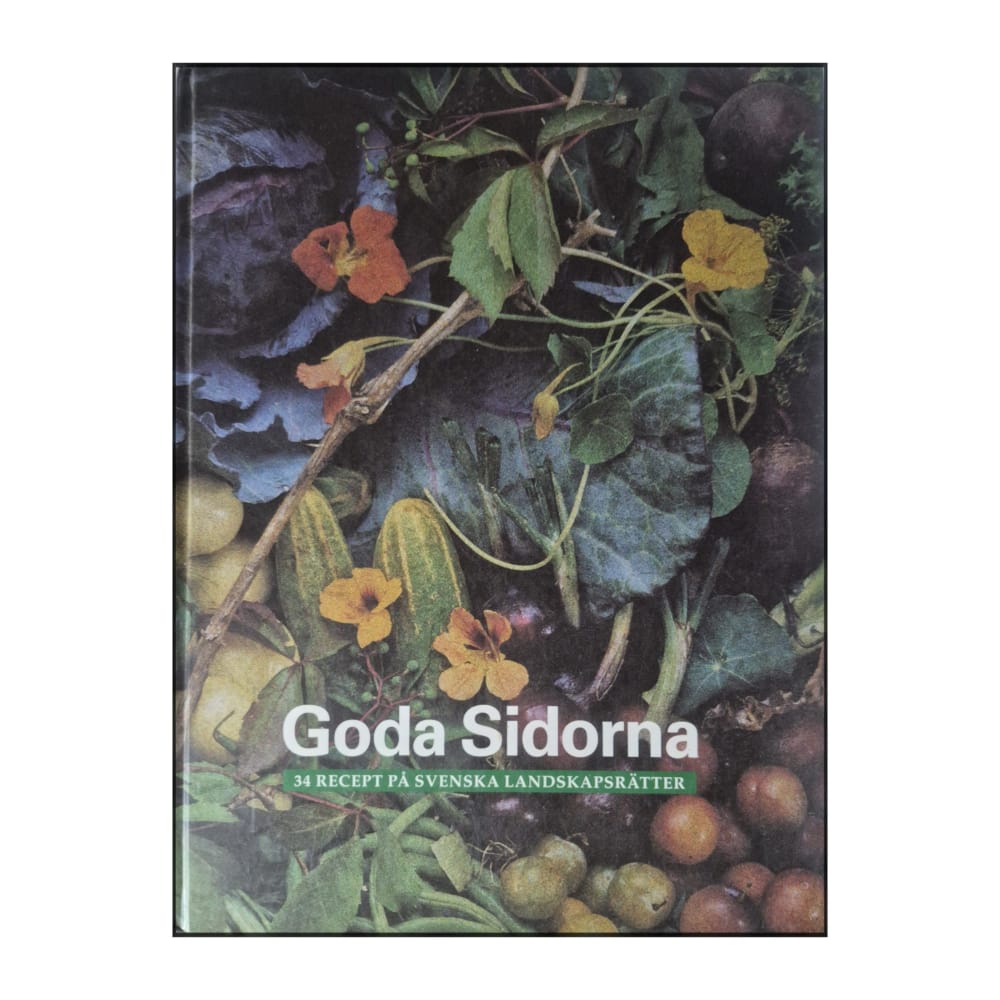 Goda Sidorna: 34 Recept På Svenska Landskapsrätter