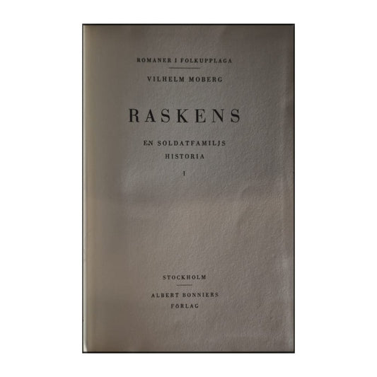 Vilhelm Moberg: Raskens En Soldatfamiljs Historia