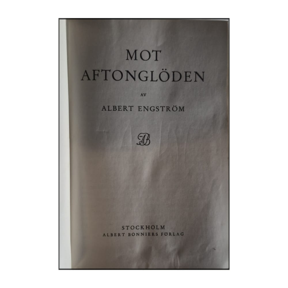 Albert Engström: Mot Aftonglöden