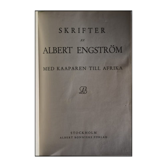 Albert Engström: Med Kaaparen Till Afrika