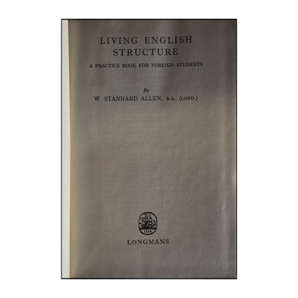 W. Stannard Allen: Living English Structure