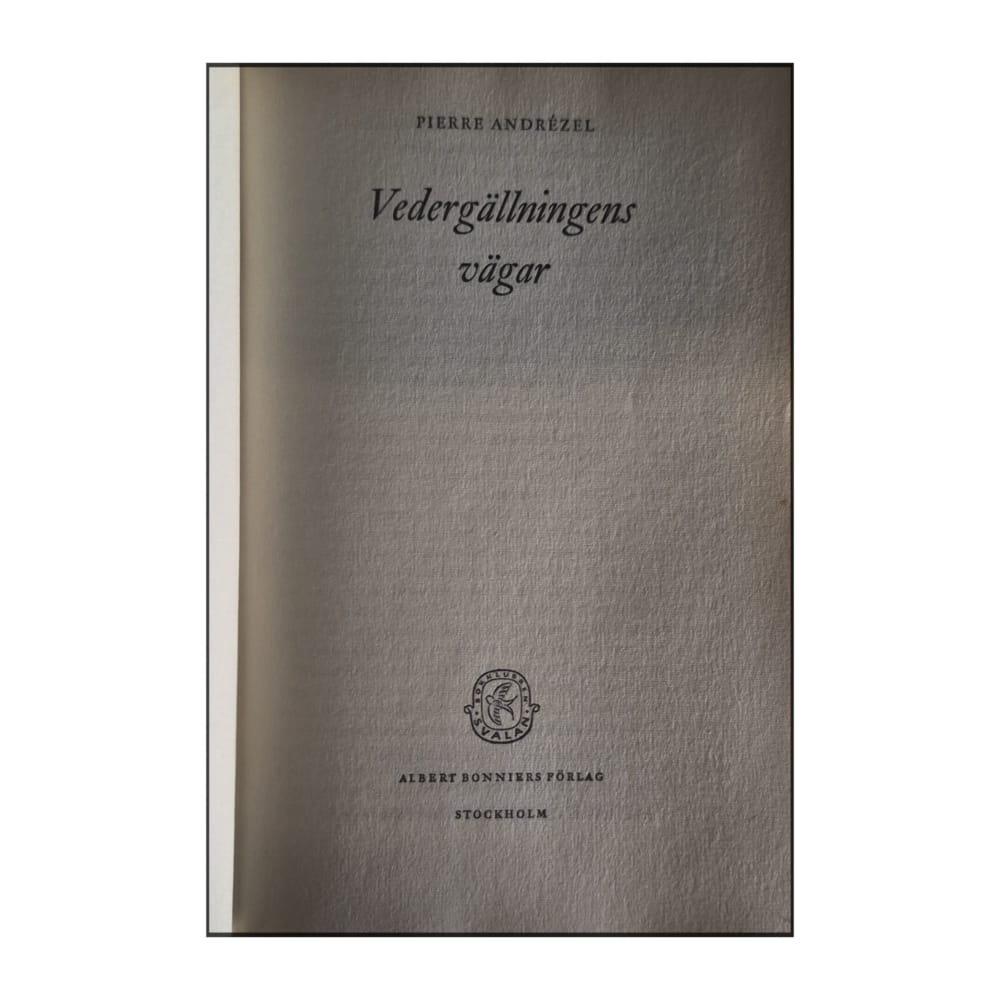 Pierre Andrézel: Vedergällningens Vägar
