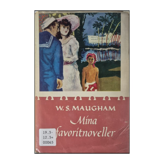 W. S. Maugham: Mina Favoritnoveller