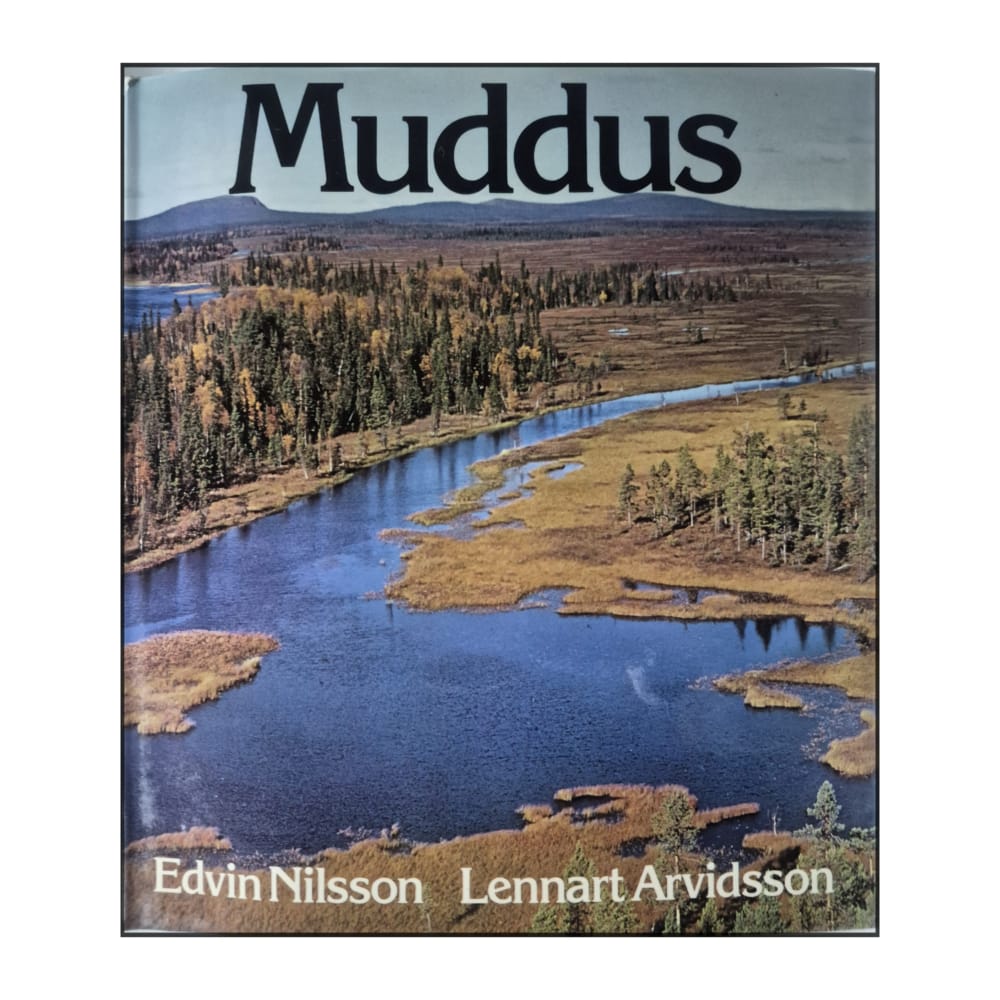Edvin Nilsson & Lennart Arvidsson: Muddus: Den Gamla Skogen