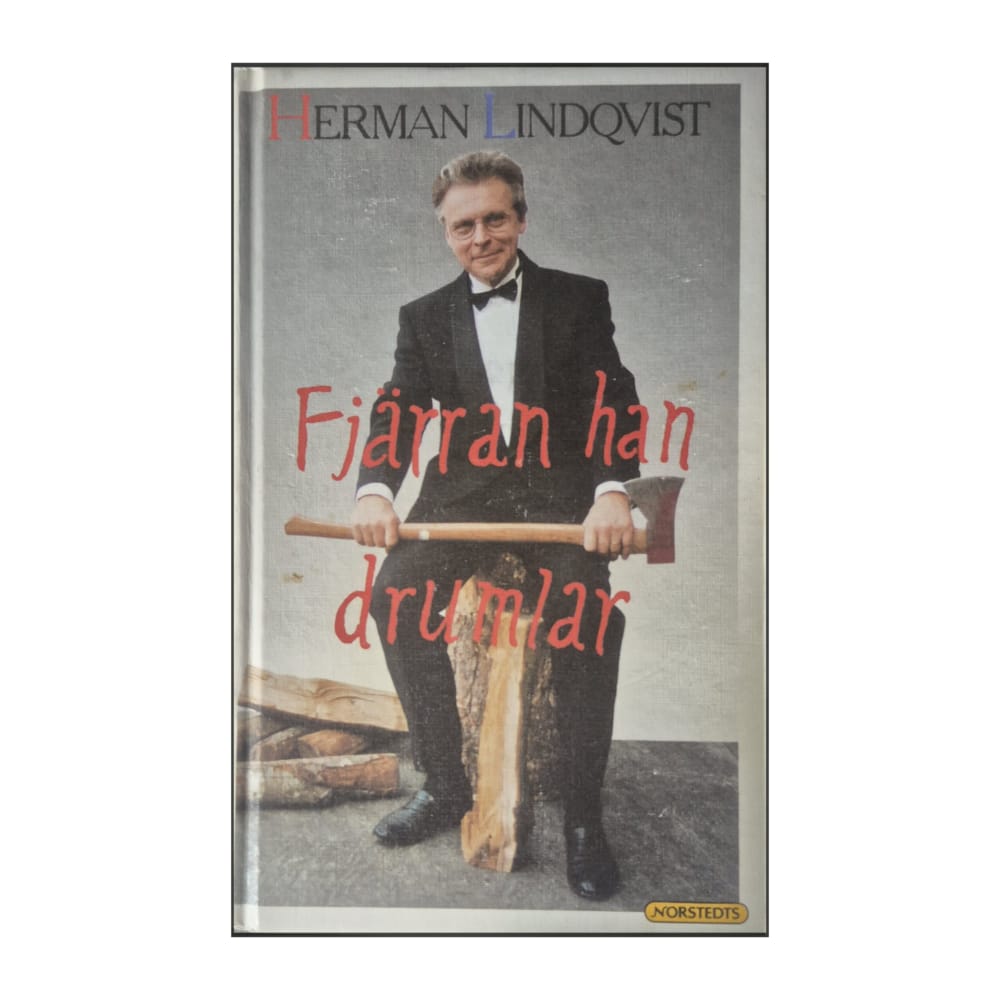 Herman Lindqvist: Fjärran Han Drumlar