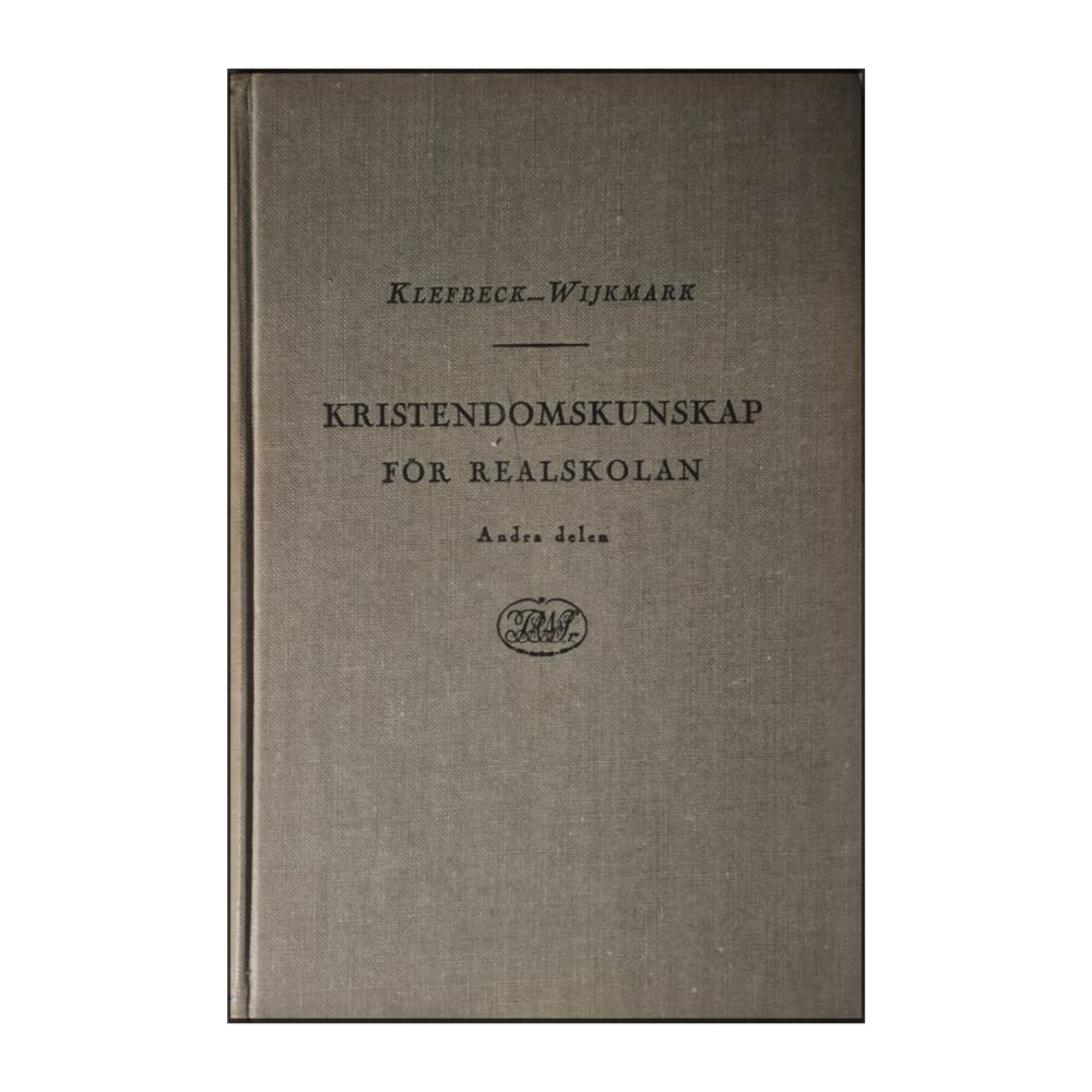 A. Klefbeck & H. Wijkmark: Lärobok I Kristendomskunskap 2