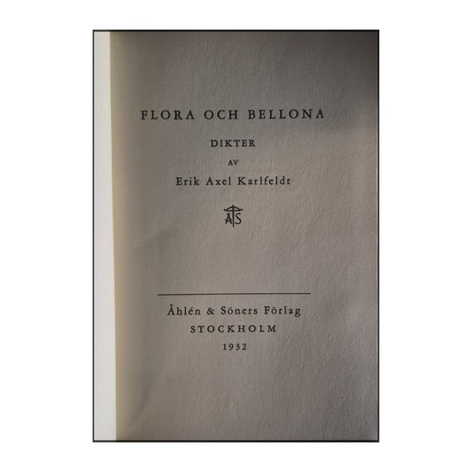 Erik Axel Karlfeldt: Flora Och Bellona
