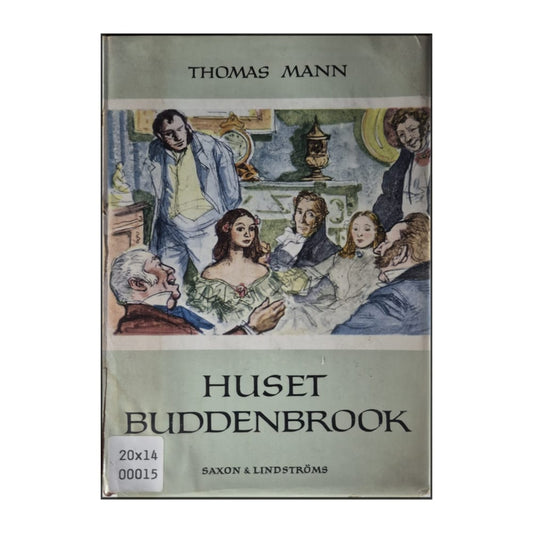 Thomas Mann: Huset Buddenbrook