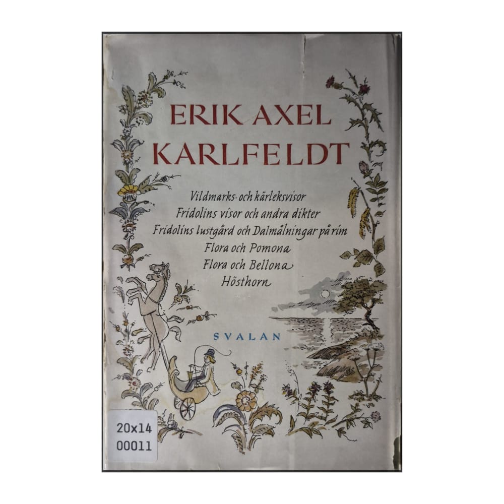 Erik Axel Karlfeldt: Vildmarks- Och Kärleksvisor