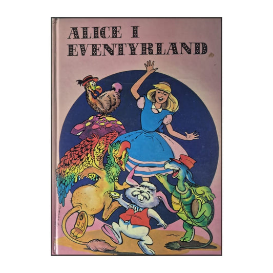 Alice I Eventyrland