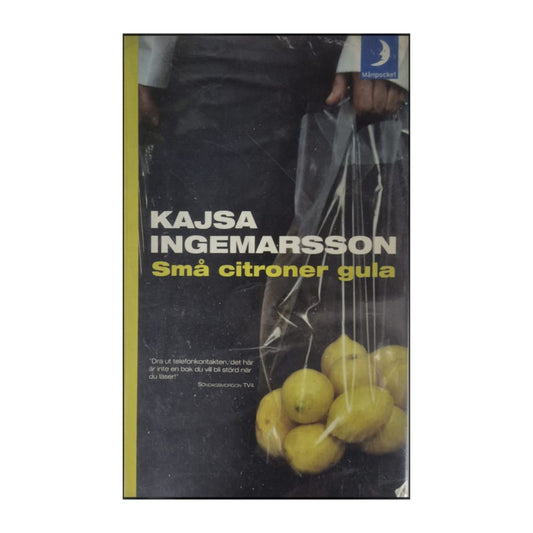 Kajsa Ingemarsson: Små Citroner Gula