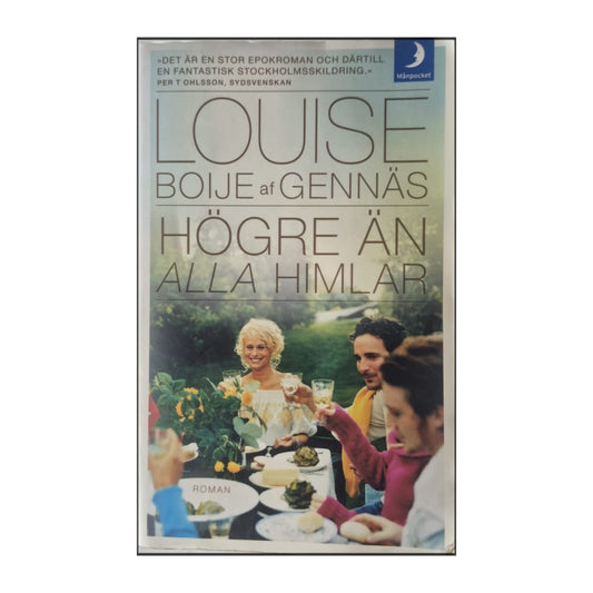 Louise Boije Af Gennäs: Högre Än Alla Himlar