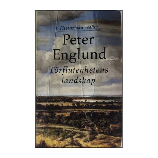 Peter Englund: Förflutenhetens Landskap