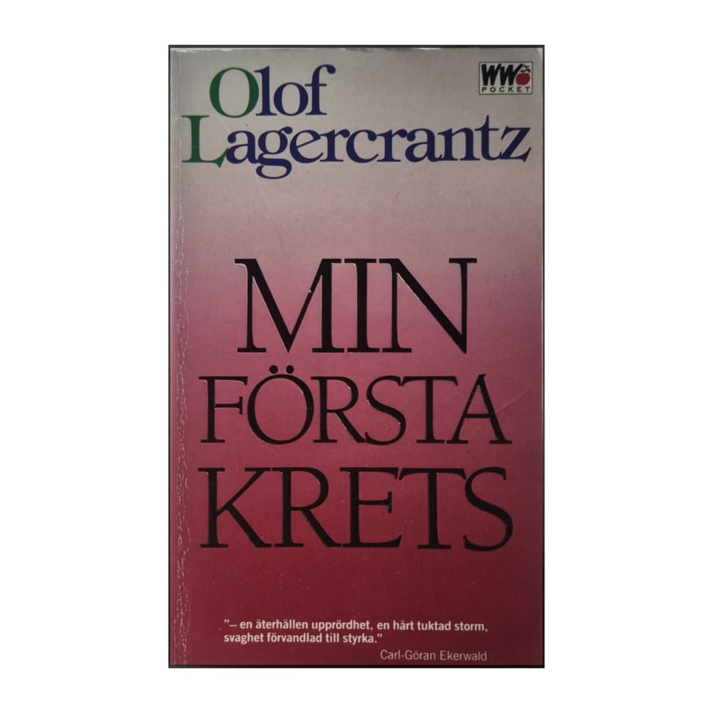 Olof Lagercrantz: Min Första Krets