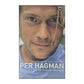 Per Hagman: Att Komma Hem Ska Vara En Schlager