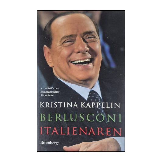 Kristina Kappelin: Berlusconi Italienaren