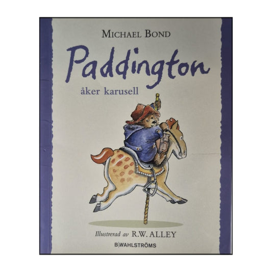 Michael Bond: Paddington Åker Karusell