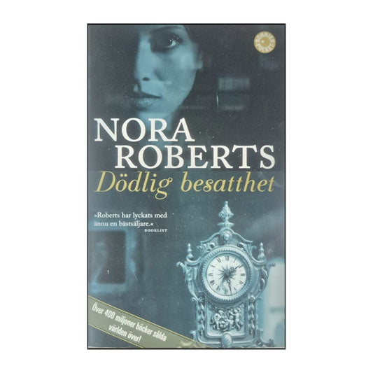 Nora Roberts: Dödlig Besatthet