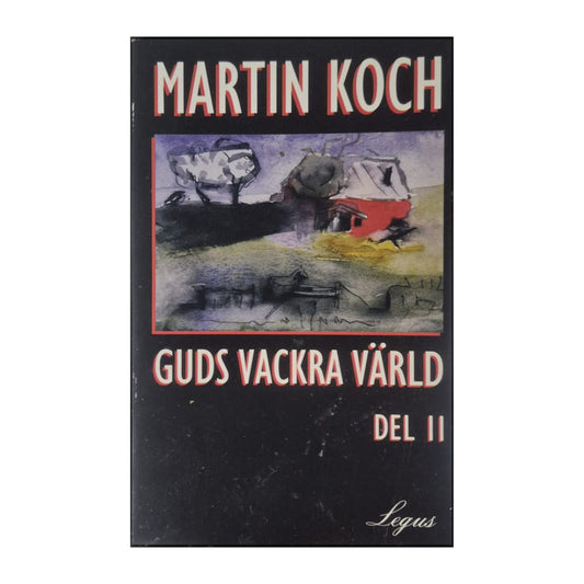 Martin Koch: Guds Vackra Värld 2