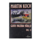 Martin Koch: Guds Vackra Värld 2