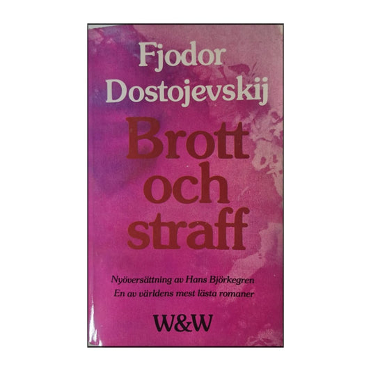 Fjodor Dostojevskij: Brott Och Straff