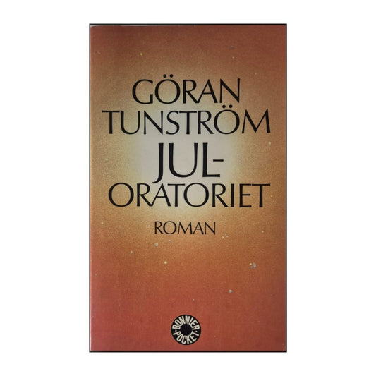 Göran Tunström: Juloratoriet