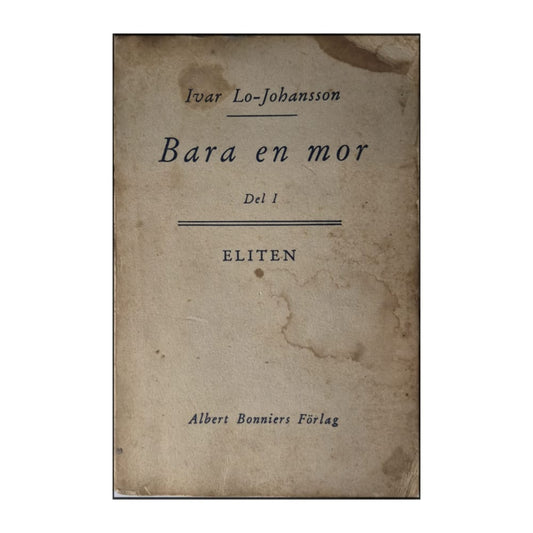 Ivar Lo-Johansson: Bara En Mor 1