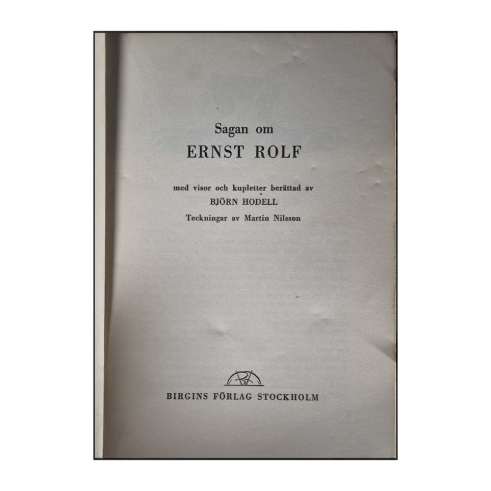 Björn Hodell: Sagan Om Ernst Rolf
