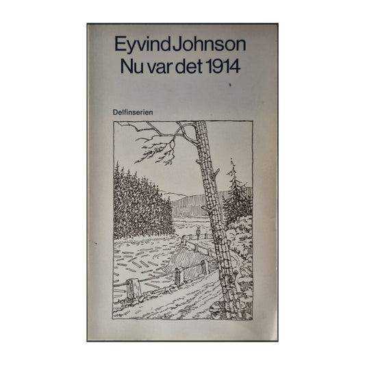 Eyvind Johnson: Nu Var Det 1914